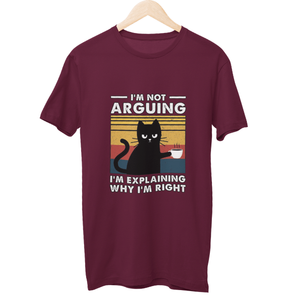 I Am Not Arguing Unisex T-Shirt