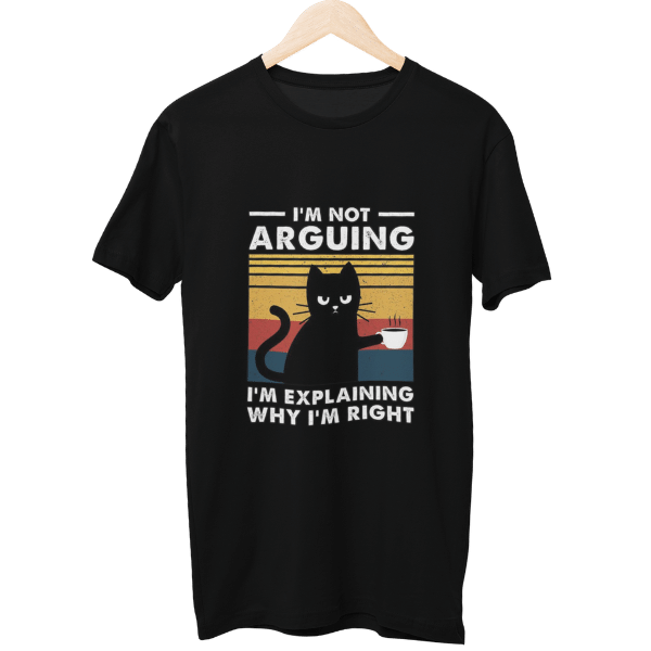 I Am Not Arguing Unisex T-Shirt