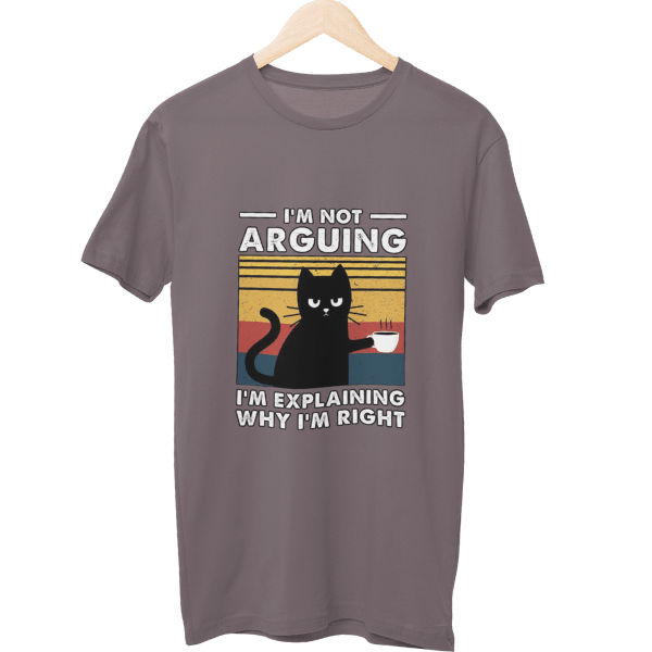 I Am Not Arguing Unisex T-Shirt