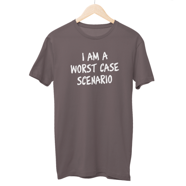 I Am Worst Case Regular Unisex T-Shirt