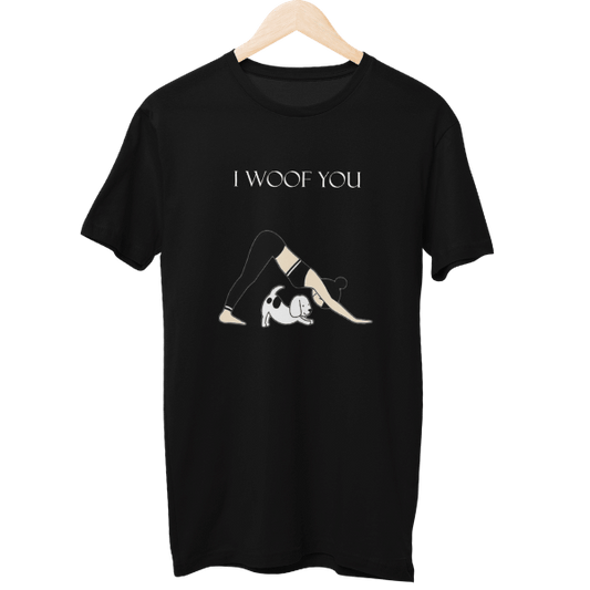 I Woof You Yoga And Pet Unisex T-Shirt