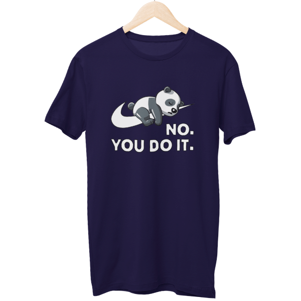 No You Do It Unisex T-Shirt