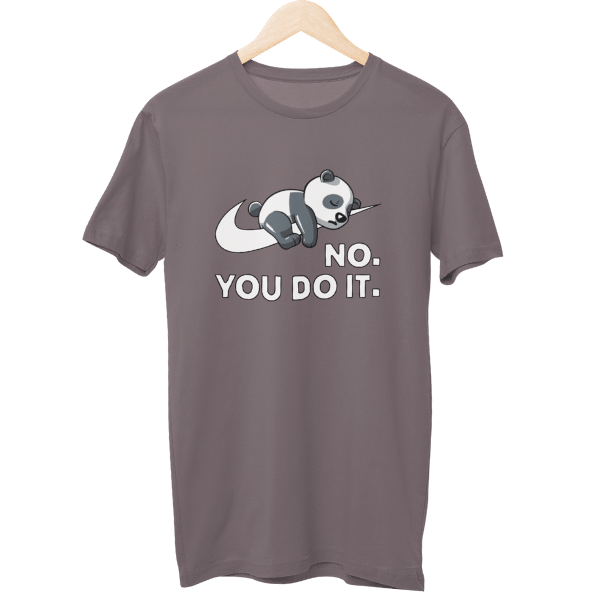 No You Do It Unisex T-Shirt
