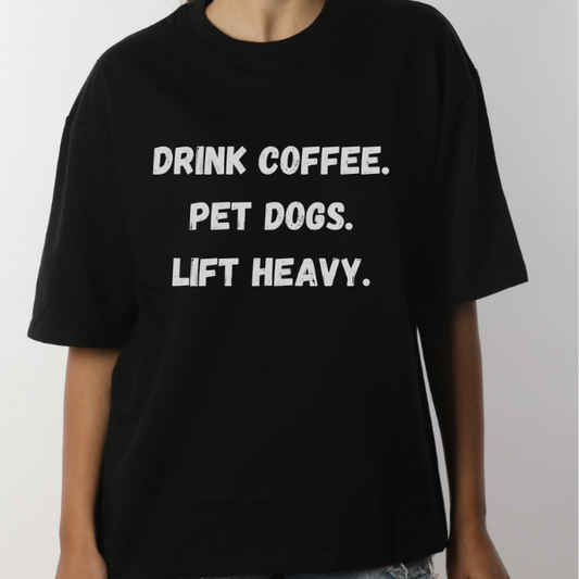 Coffee Pets And Gym Unisex Oversized T-Shirt