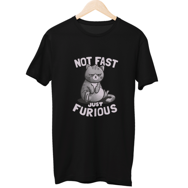 Not Fast Just Furious Unisex T-Shirt