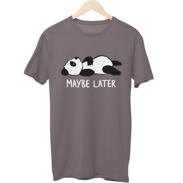 Maybe Later Unisex T-Shirt