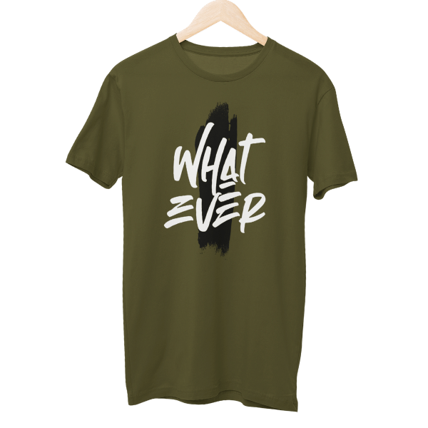 Whatever Unisex T-Shirt