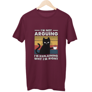 I Am Not Arguing Unisex T-Shirt