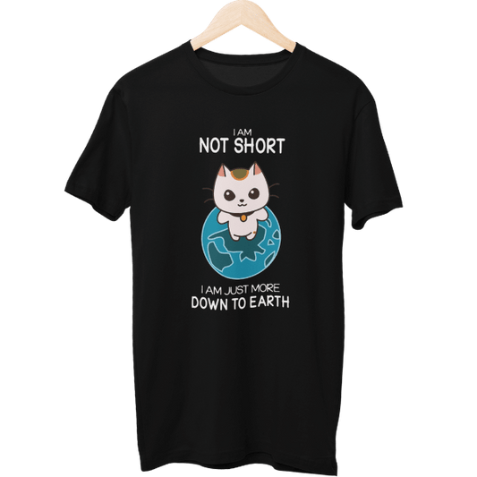 Just Down To Earth Unisex T-Shirt