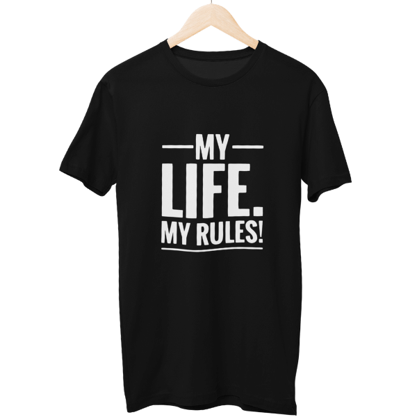 My Life My Rules Unisex T-Shirt