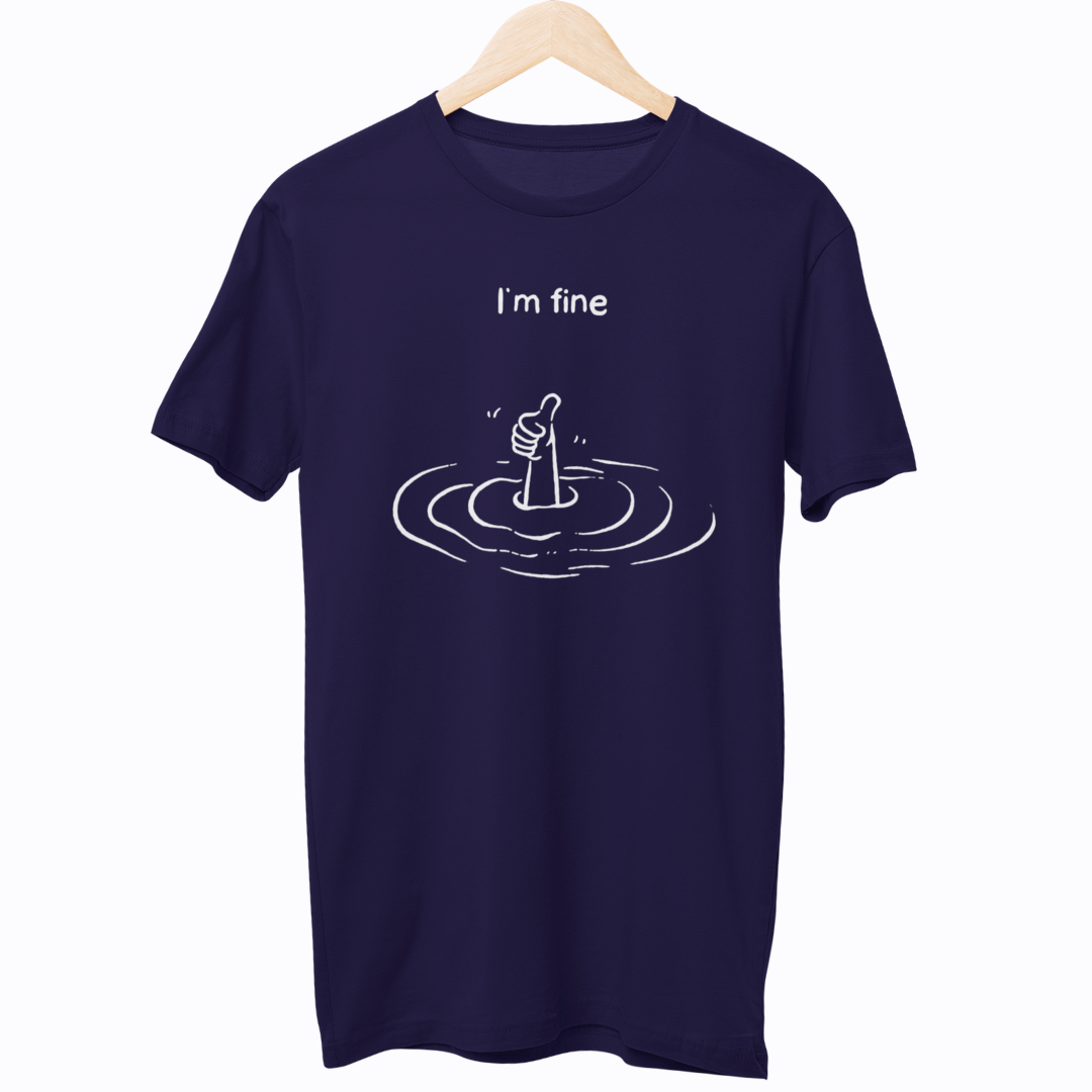 I Am Fine Unisex Regular T-Shirt