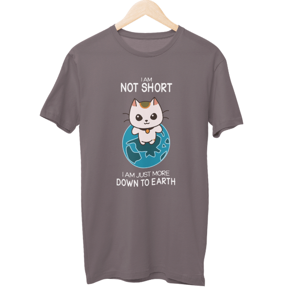 Just Down To Earth Unisex T-Shirt