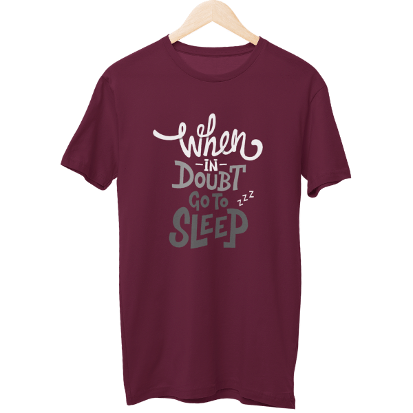 When In Doubt Go To Sleep Unisex T-Shirt