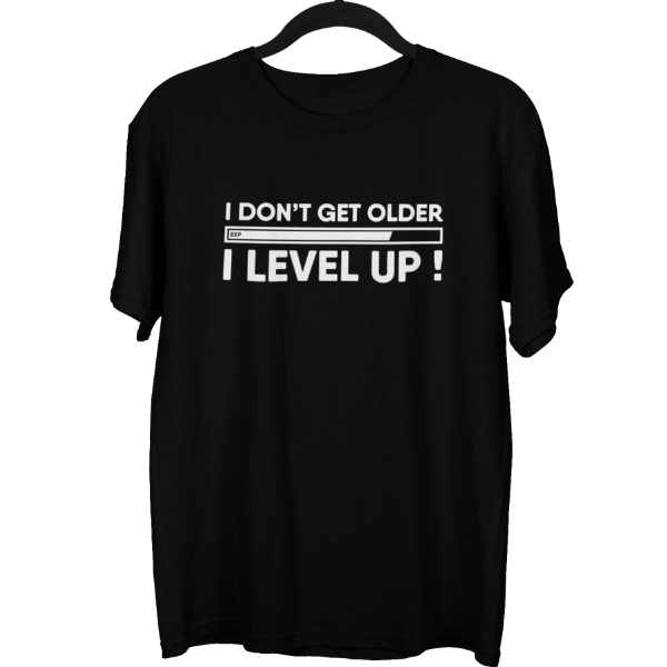 I Dont Get Older I Level Up Unisex Oversized T-Shirt