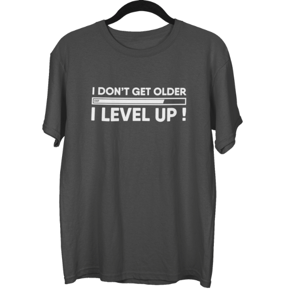 I Dont Get Older I Level Up Unisex Oversized T-Shirt