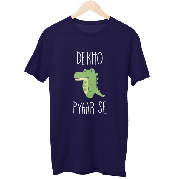 Dekho Magar Pyaar Se Unisex T-Shirt