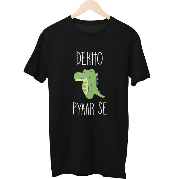 Dekho Magar Pyaar Se Unisex T-Shirt