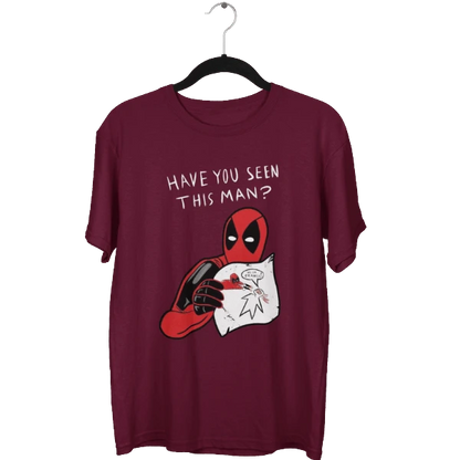 Have You Seen This Man Deadpool Unisex Oversized T-Shirt