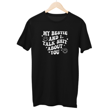 Talk Shit About You Regular Unisex T-Shirt