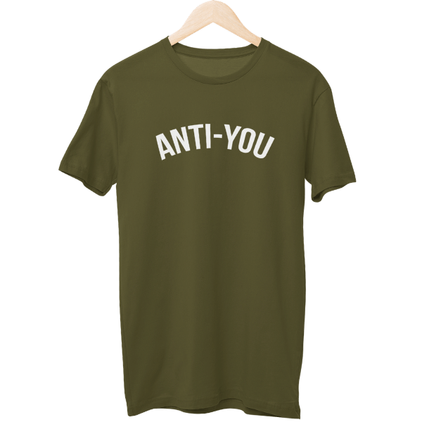 Anti You Unisex T-Shirt