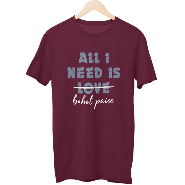 All I Need Is Love Paise Unisex T-Shirt