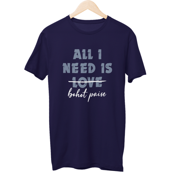 All I Need Is Love Paise Unisex T-Shirt