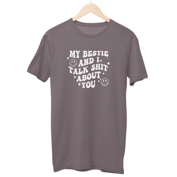 Talk Shit About You Regular Unisex T-Shirt