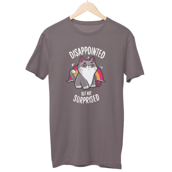 Disappointed Not Surprised Regular Unisex T-Shirt