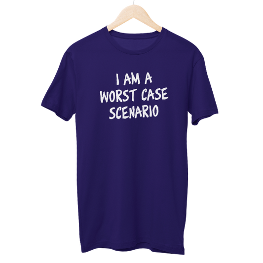 I Am Worst Case Regular Unisex T-Shirt