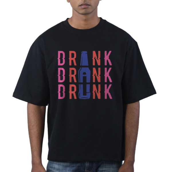 Drink Drank Drunk Unisex Oversized T-Shirt