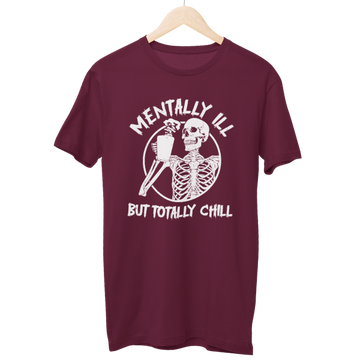Mentally ILL Regular Unisex T-Shirt