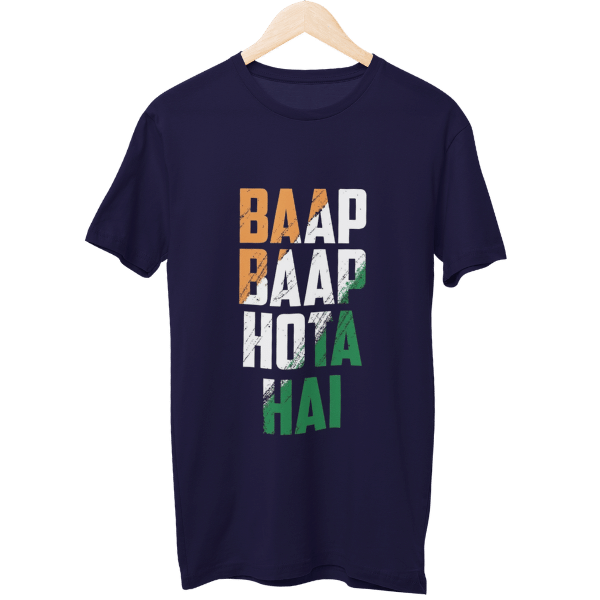 Baap Baap Hota Hai Unisex T-Shirt