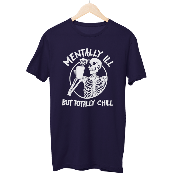 Mentally ILL Regular Unisex T-Shirt