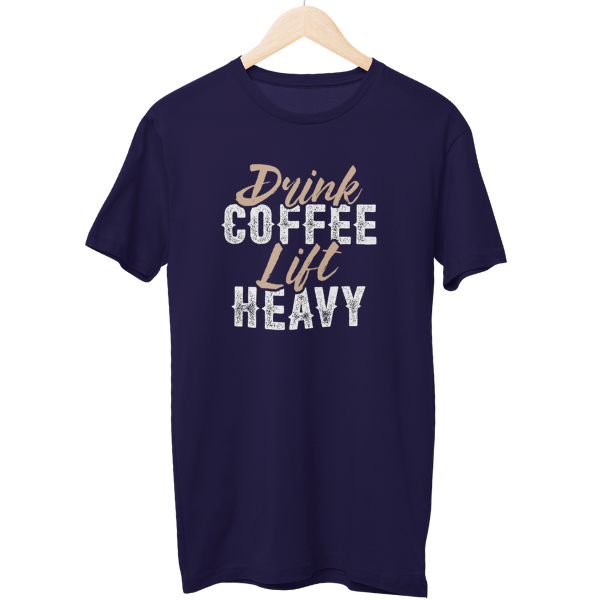 Drink Coffee Lift Heavy Unisex Regular T-Shirt