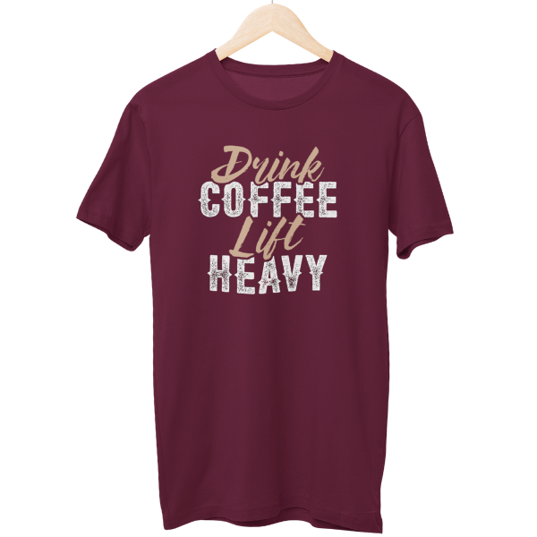 Drink Coffee Lift Heavy Unisex Regular T-Shirt