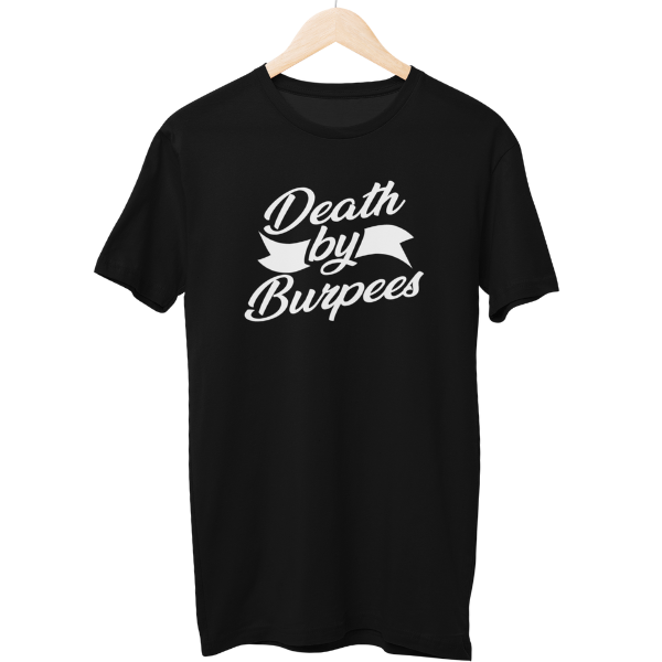 Death By Burpees Unisex Regular T-Shirt