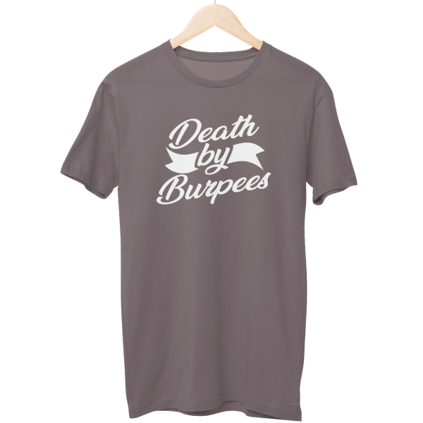 Death By Burpees Unisex Regular T-Shirt