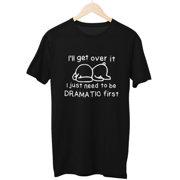 Get Over It Unisex Regular T-Shirt