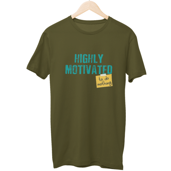 Highly Motivated Unisex T-Shirt