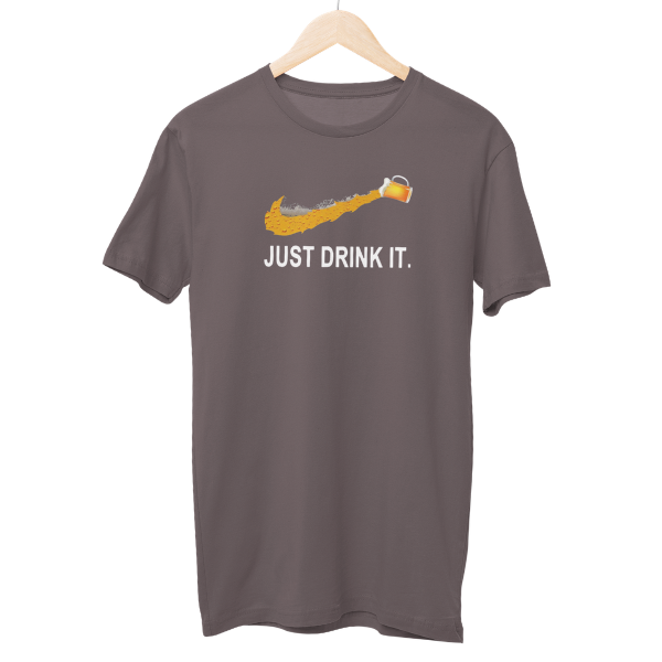 Just Drink It. Regular Unisex T-Shirt