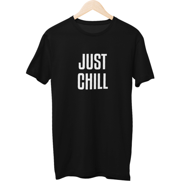 Just Chill Unisex T-Shirt