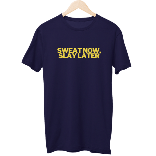 Sweat Now Slay Later Gym Unisex T-Shirt