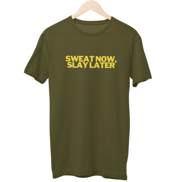 Sweat Now Slay Later Gym Unisex T-Shirt