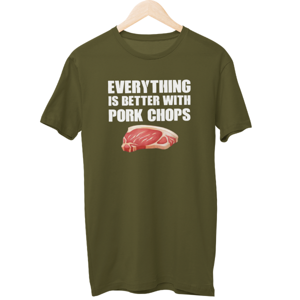 Everything Is Better With Pork Chops Food Unisex T-Shirt