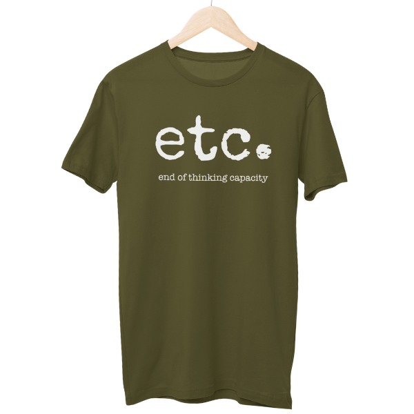 End Of Thinking Capacity Regular Unisex T-Shirt