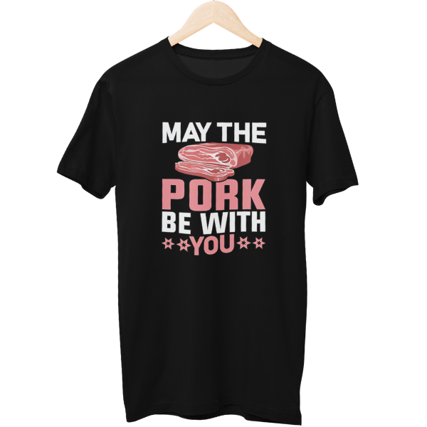 May The Pork Be With You Food Unisex T-Shirt