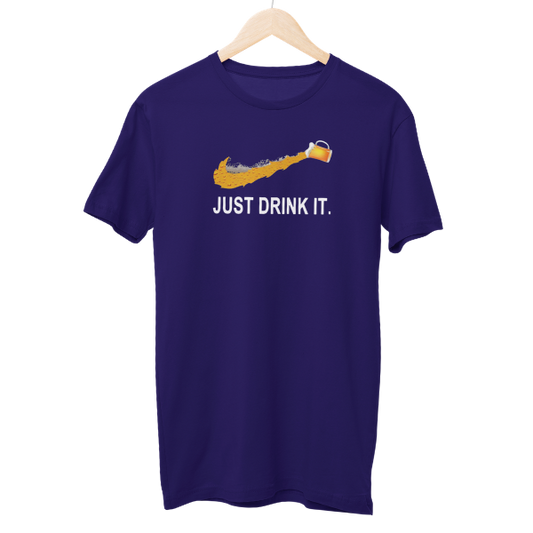 Just Drink It. Regular Unisex T-Shirt