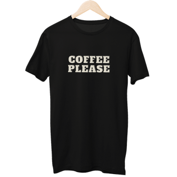 Coffee Please Gym Unisex T-Shirt