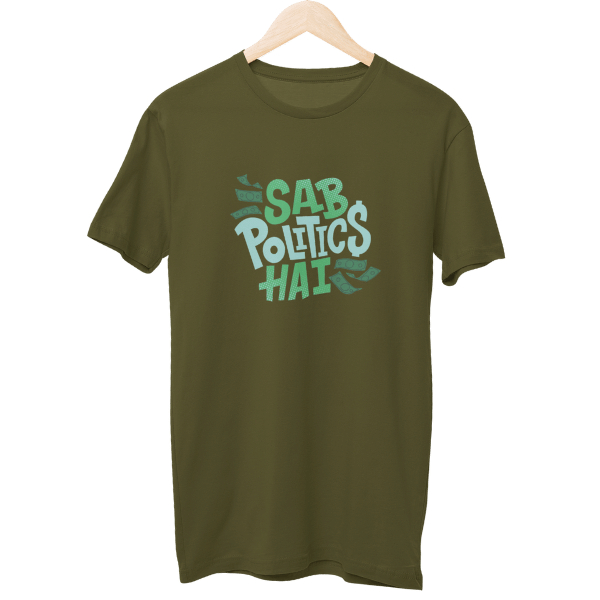 Sab Politics Hain Unisex T-Shirt