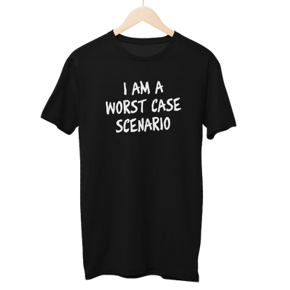 I Am Worst Case Regular Unisex T-Shirt